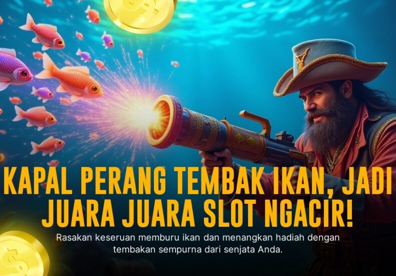 Mengeksplorasi Sensasi Game Tembak Ikan di Era Digital
