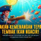 Melejitkan Kemenangan dengan Strategi Tembak Ikan yang Jitu