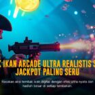 Mengenal Sensasi Game Tembak Ikan dari Spadegaming