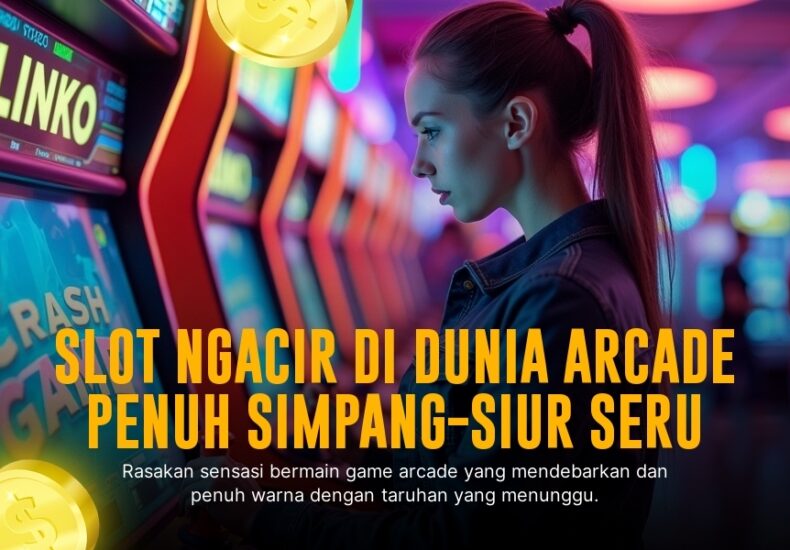 Serunya Main JILI Arcade: Game Arcade Paling Hits di Indonesia